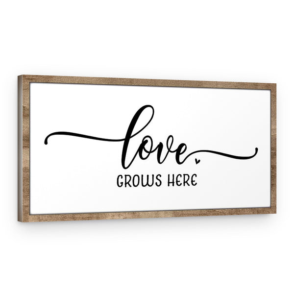 Love Grows Here Canvas Wall Art
