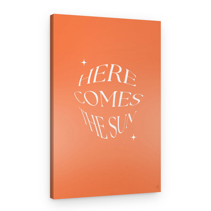 Here Comes The Sun – Canvas Print