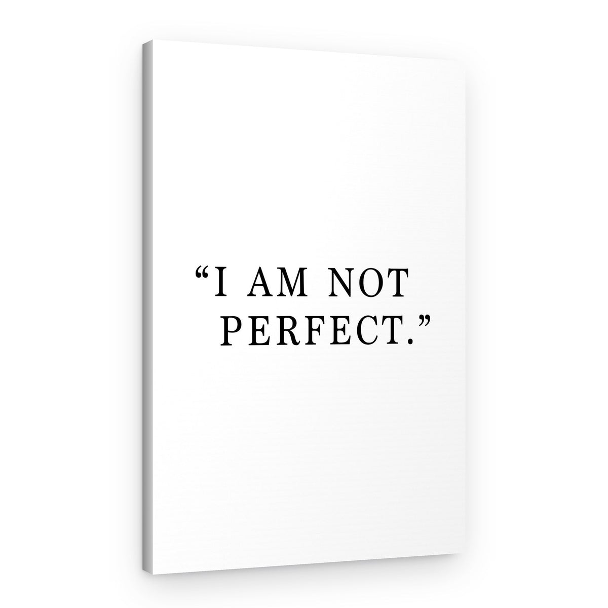 I Am Not Perfect – Canvas Print