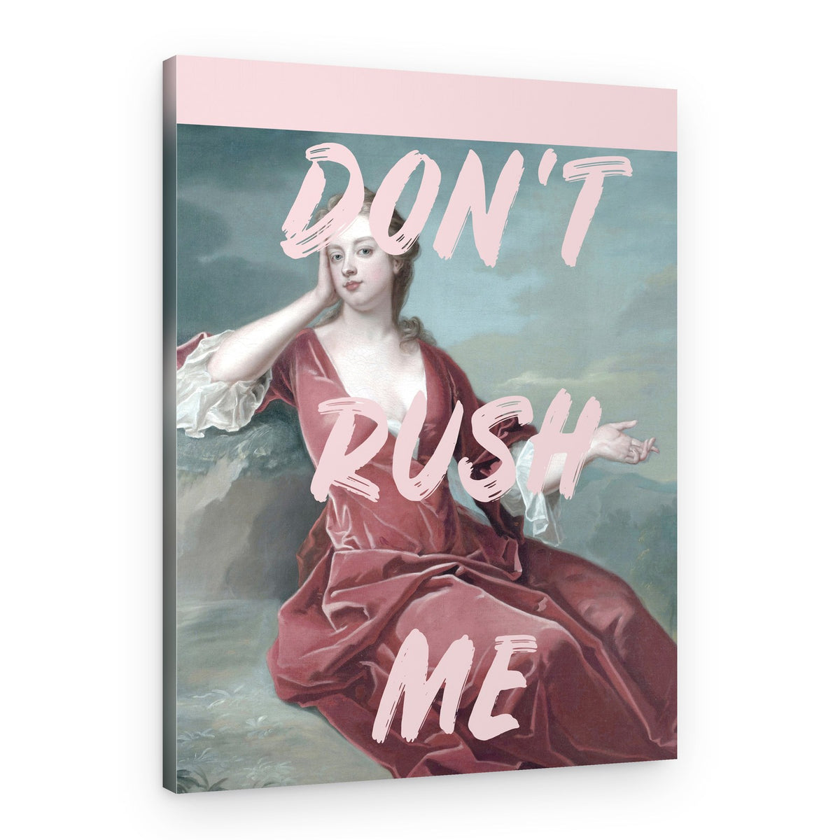 Don't Rush Me Lady – Canvas Print