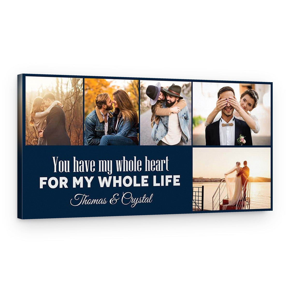 You Have My Whole Heart For My Whole Life Photo Collage Canvas Print – Canvas Print