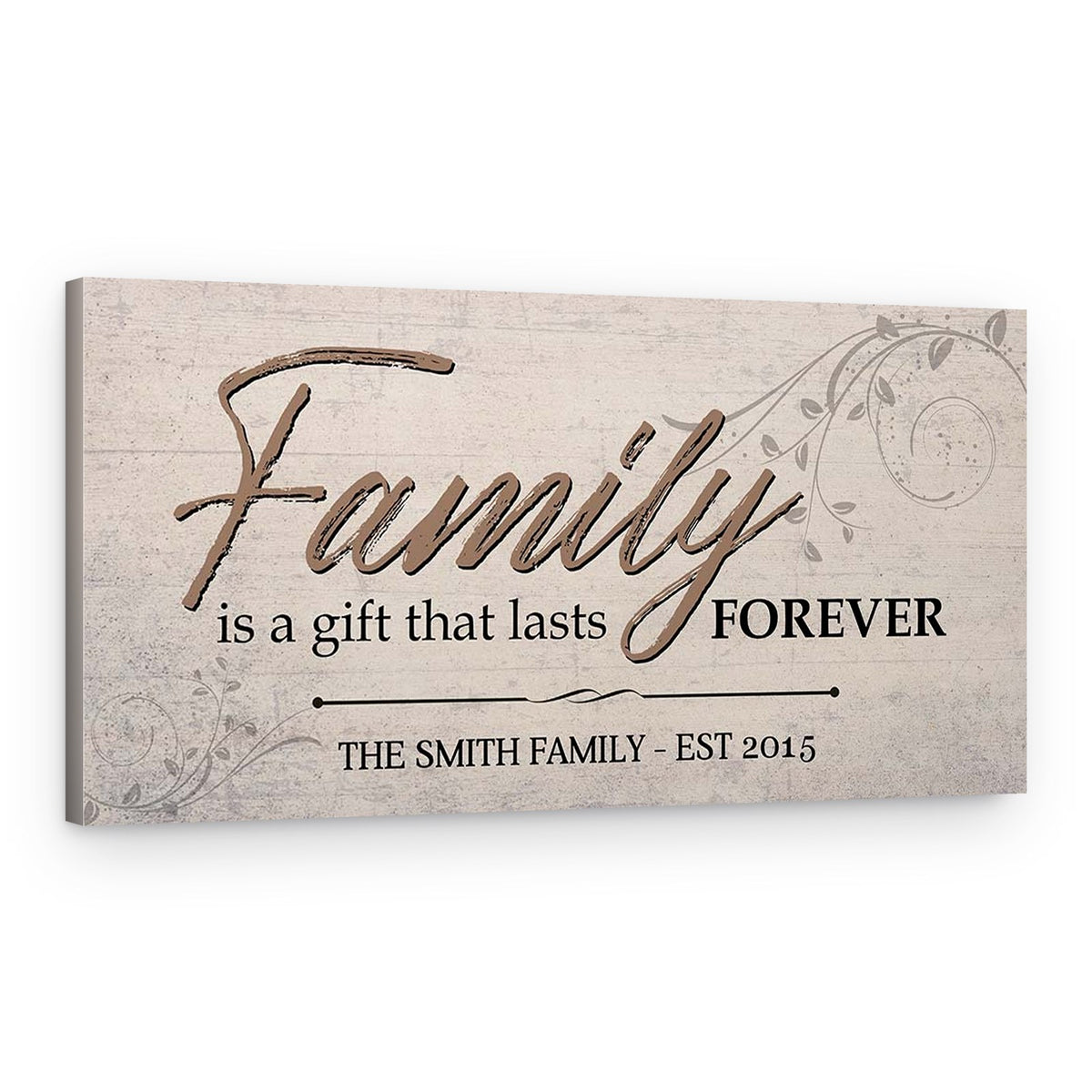 Family Is A Gift That Lasts Forever Custom Canvas Print – Canvas Print