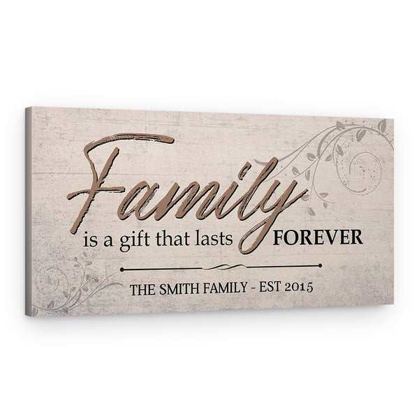 Family Is A Gift That Lasts Forever Custom Canvas Print