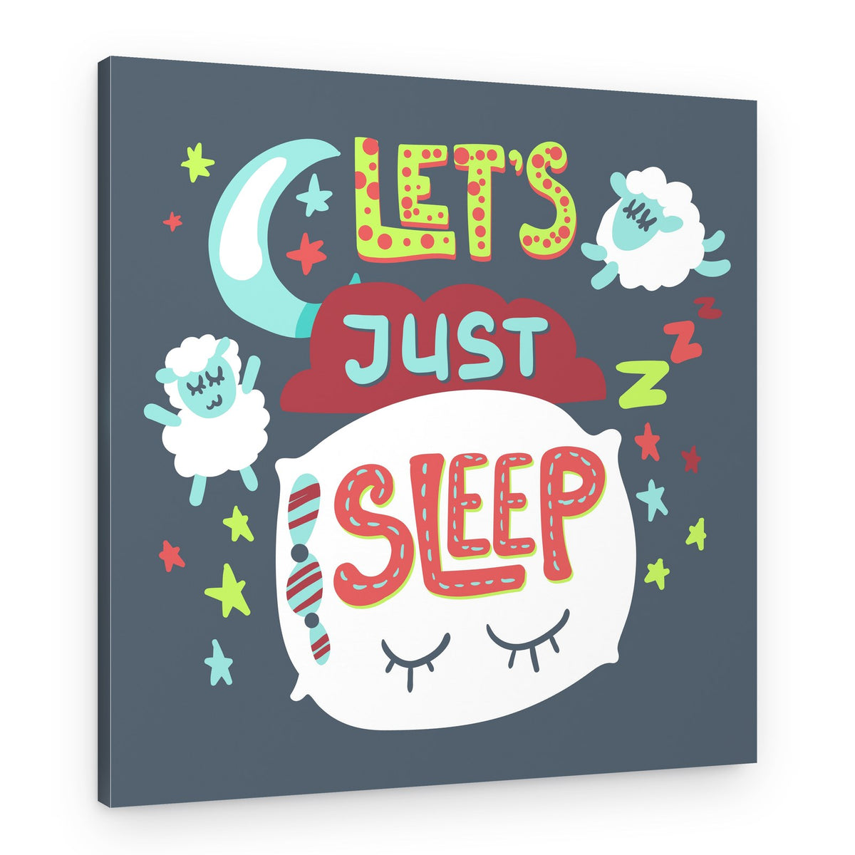 Let's Just Sleep – Canvas Print