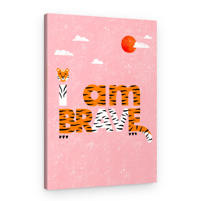 I Am Brave Tiger – Canvas Print