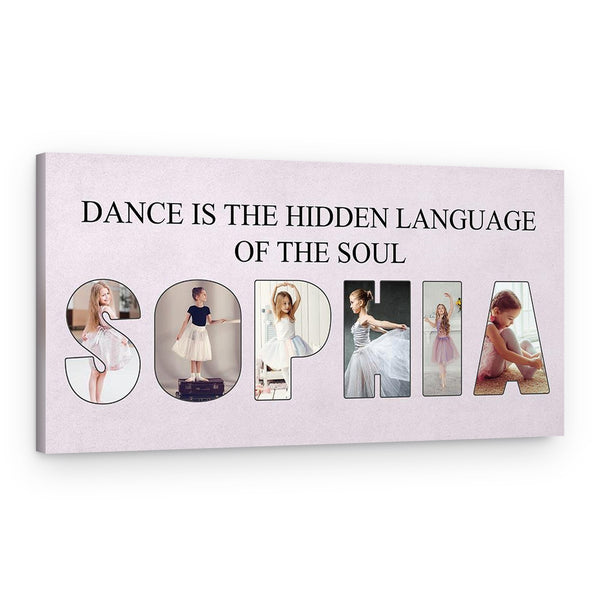 “Dance is the Hidden Language of the Soul” Letter Photo Canvas Print