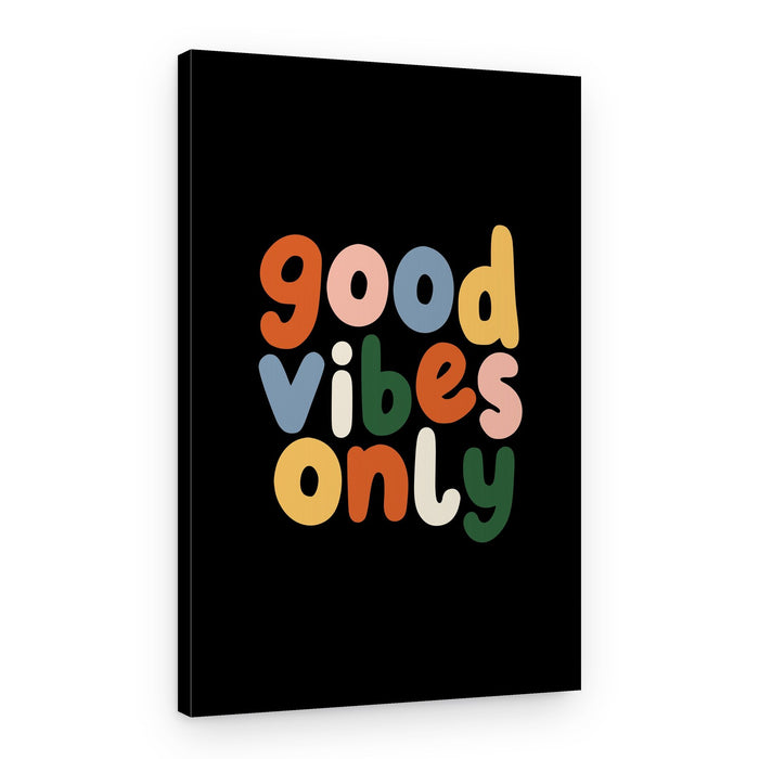 Good Vibes Only – Canvas Print