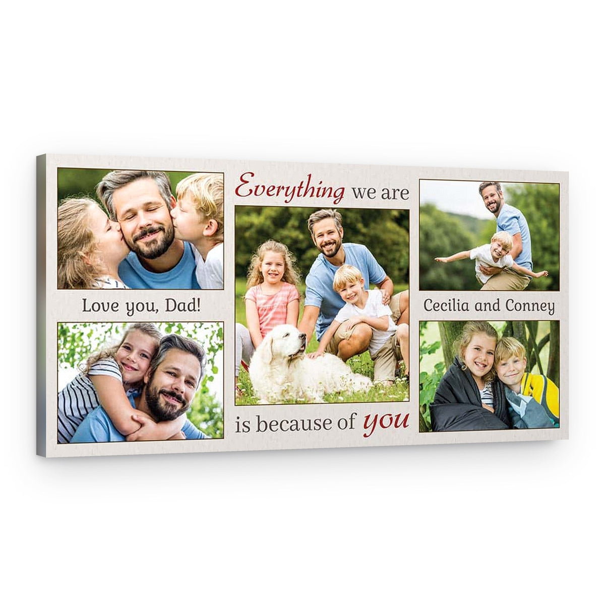 Dad Everything We Are Is Because Of You Photo Collage Canvas Print – Canvas Print