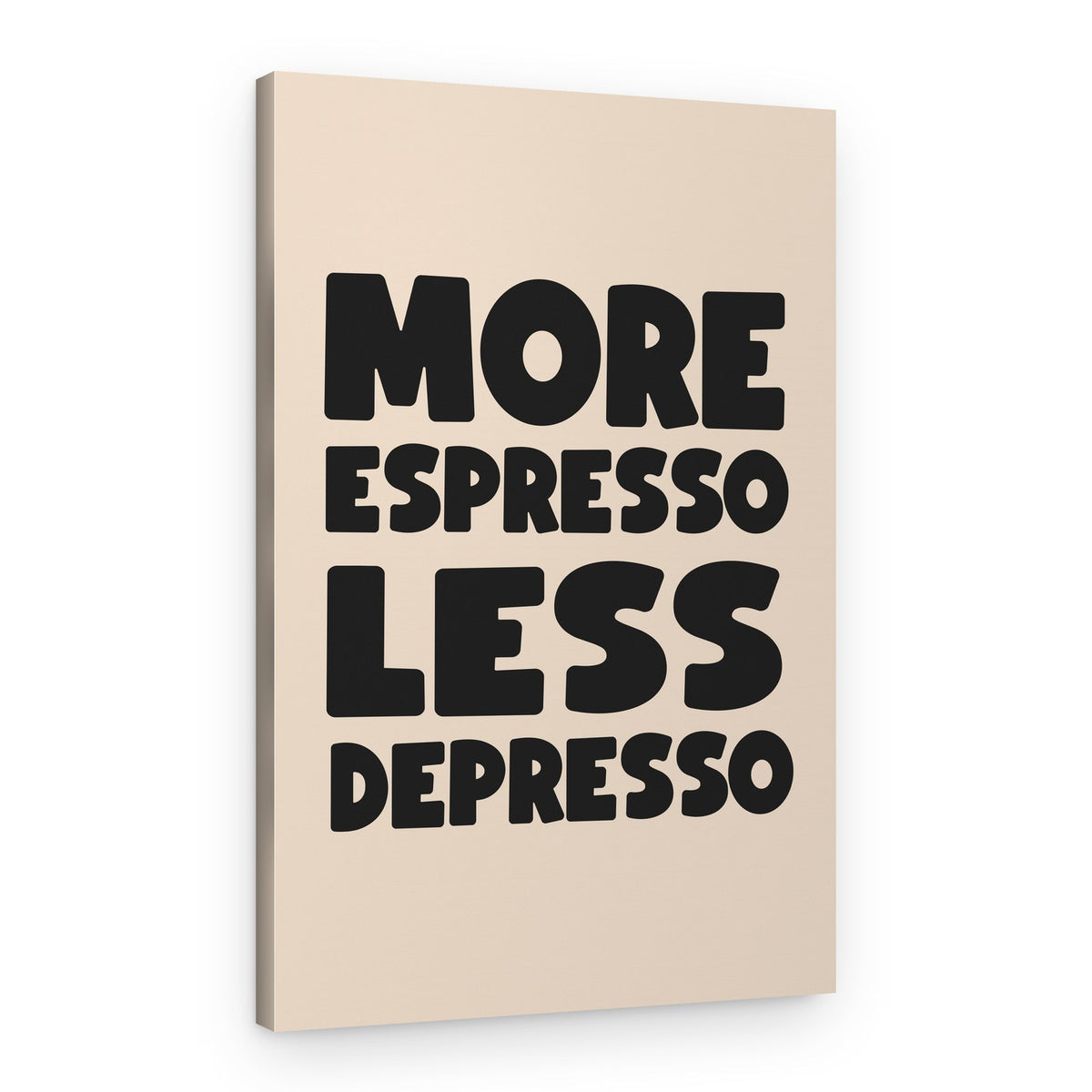 More Espresso Less Depresso – Canvas Print