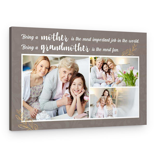 Being A Grandmother Is The Most Fun Custom Photo Canvas Print