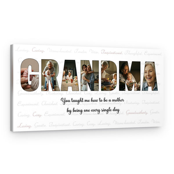 You Taught Me How To Be a Mother Custom Photo Canvas