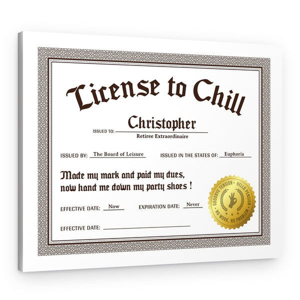 License to Chill Retirement Canvas Print