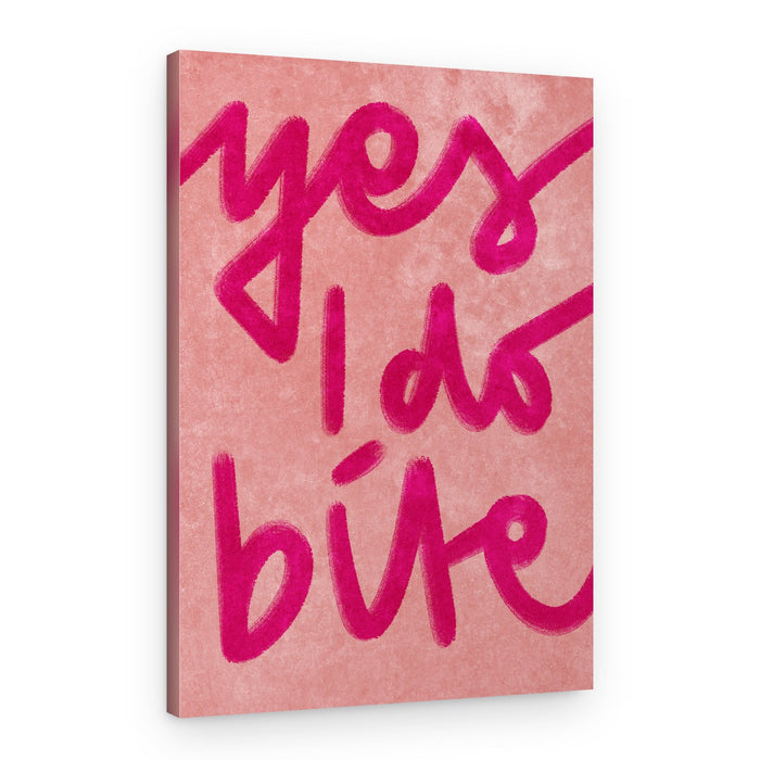 Yes I do bite – Canvas Print