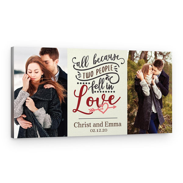 All Because Two People Fell In Love Photo Canvas Print
