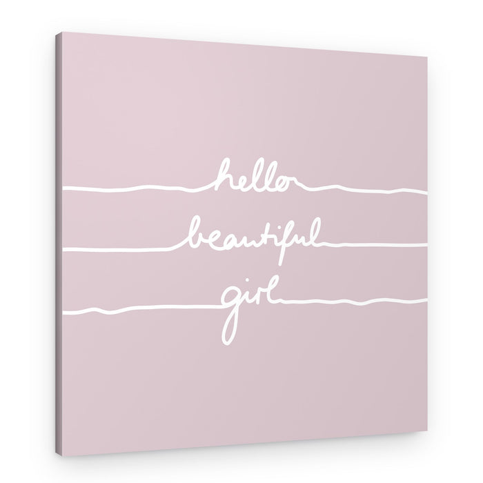 Hello Beautiful Girl – Canvas Print