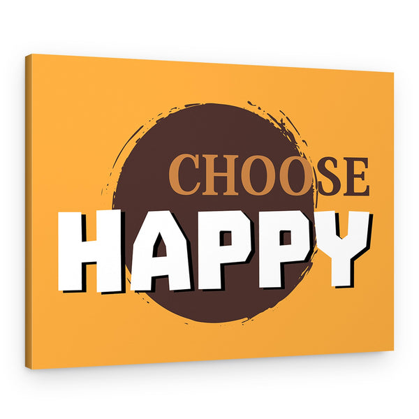 Choose Happy Inspiration Canvas Print