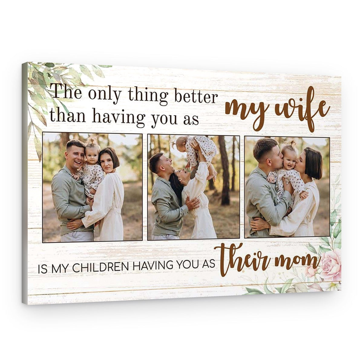 The Only Thing Better Than Having You As My Wife Photo Canvas Print – Canvas Print – Design A