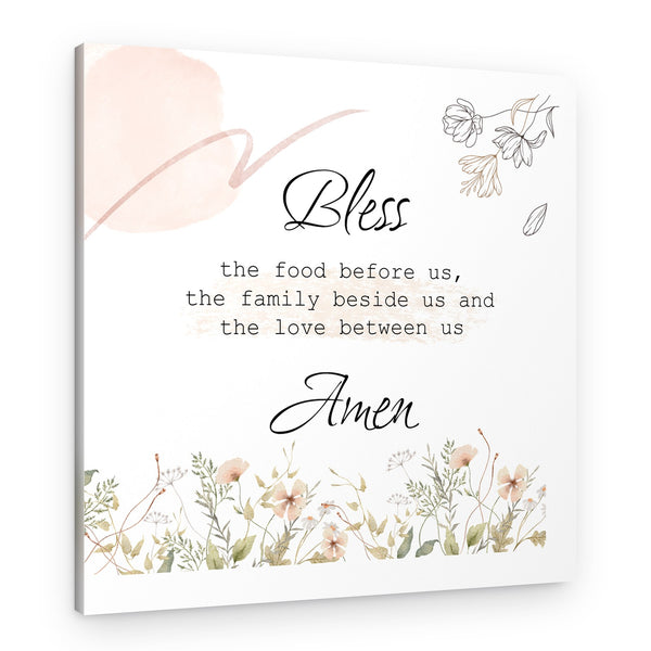 Bless The Food Before Us The Family Beside Us And The Love Between Us Canvas Print