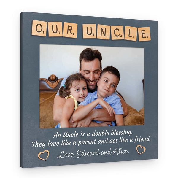 An Uncle Is A Double Blessing Custom Canvas Print