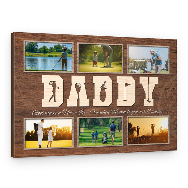 God Made A Hole-in-one When He Made You Our Daddy Canvas Print