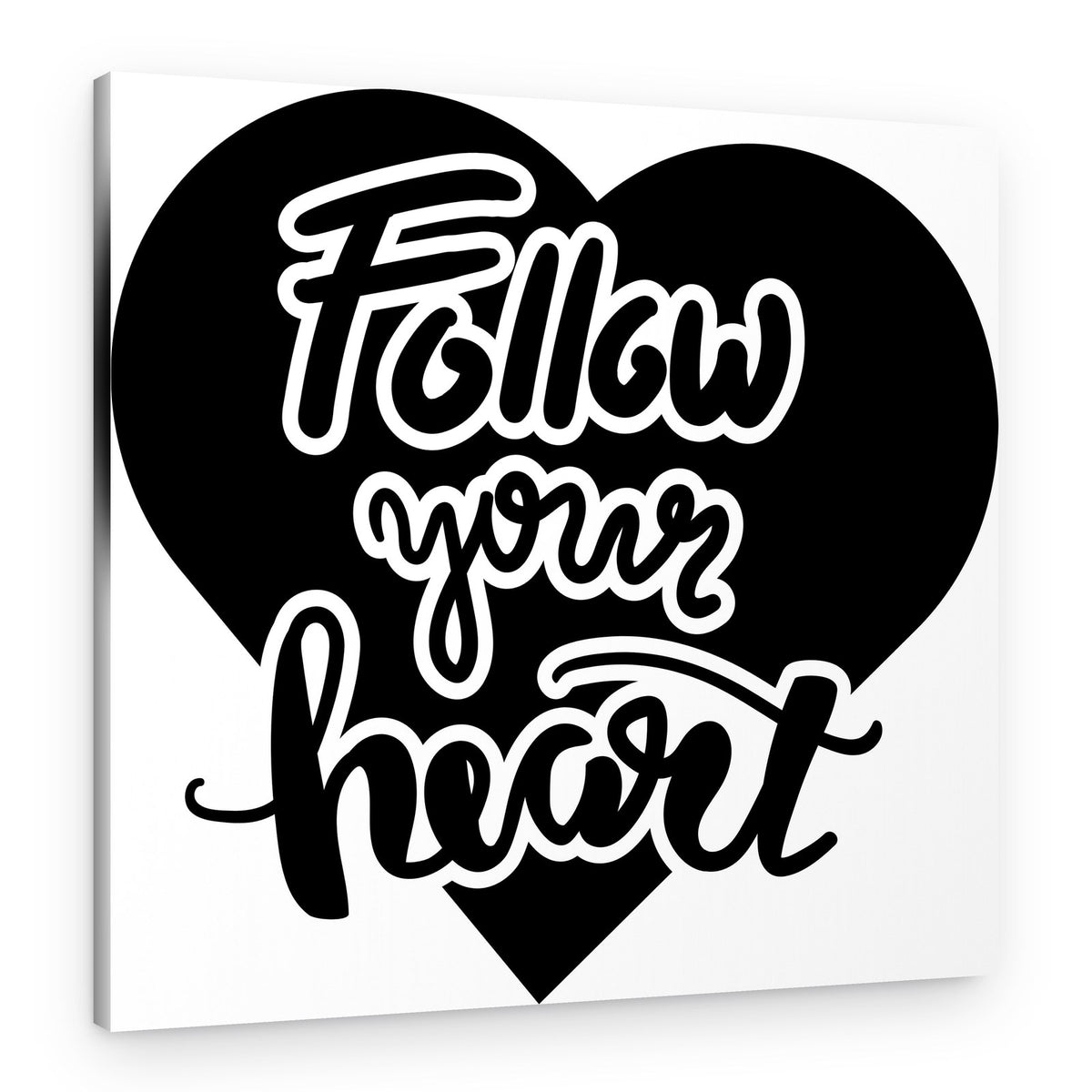 Follow Your Heart Message – Canvas Print