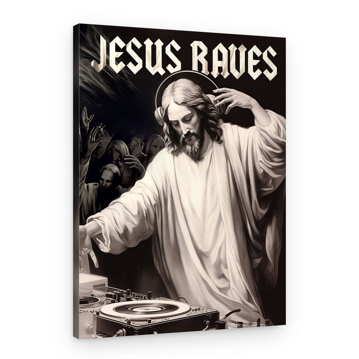 Jesus Raves – Canvas Print