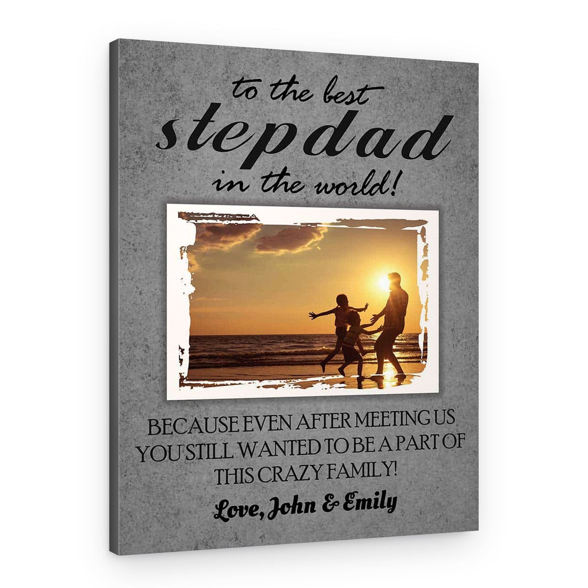 To The Best Stepdad In The World Photo Canvas Print – Canvas Print – Design A