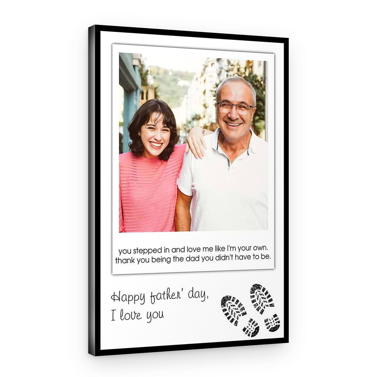 You Stepped In And Love Me Like I’m Your Own Custom Canvas Print – Canvas Print
