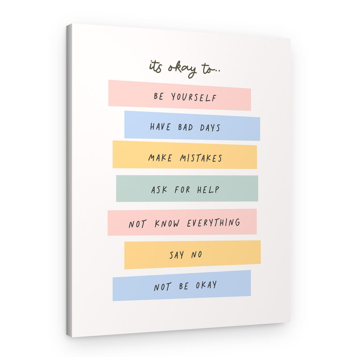 It's Okay To Be You – Canvas Print