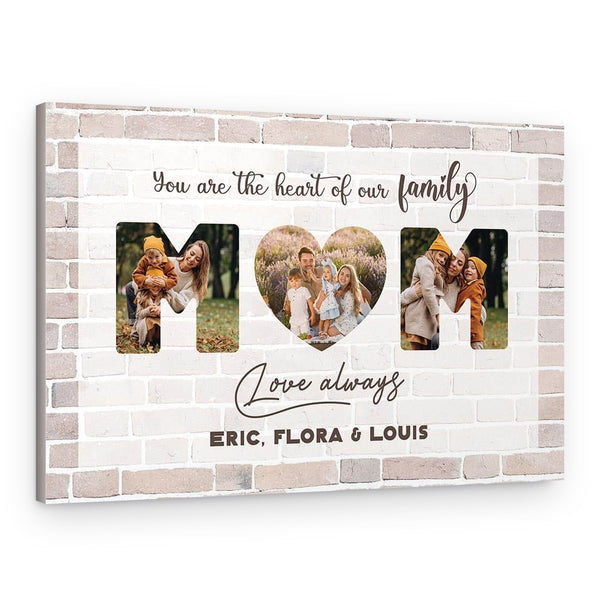 Mom You Are The Heart Of Our Family Photo Canvas Print