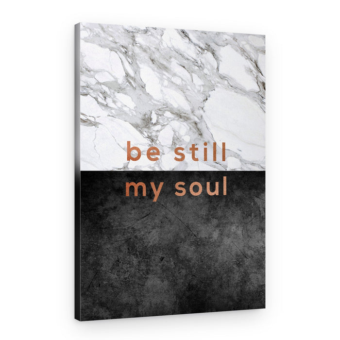 Be Still My Soul Quote – Canvas Print
