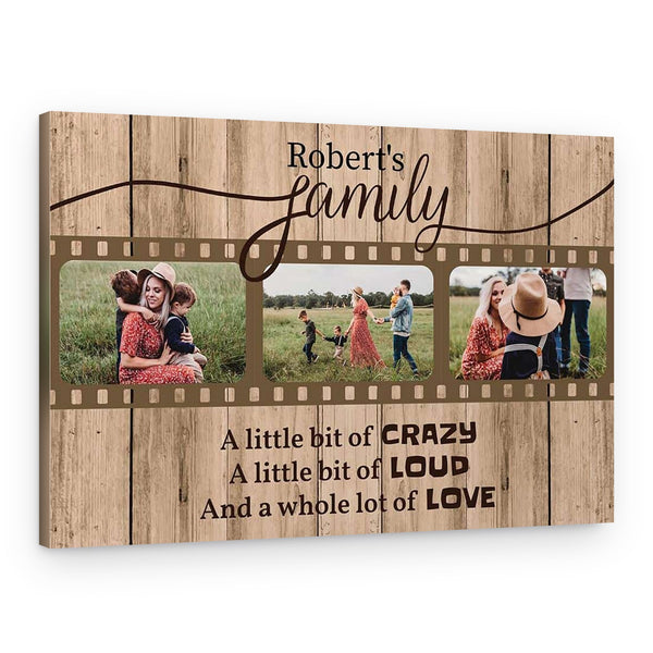 A Little Bit Of Crazy Quote Family Canvas Print