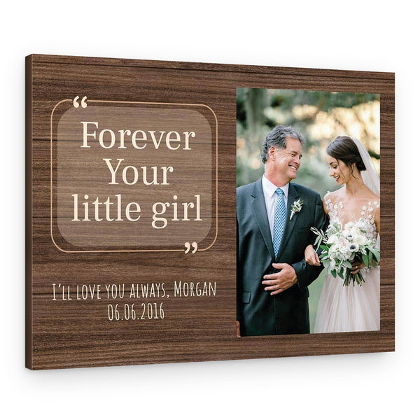 Forever Your Little Girl Custom Photo Canvas