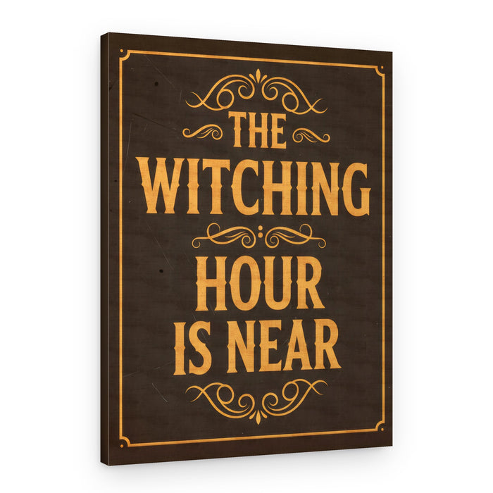 Witching Hour Is Near – Canvas Print