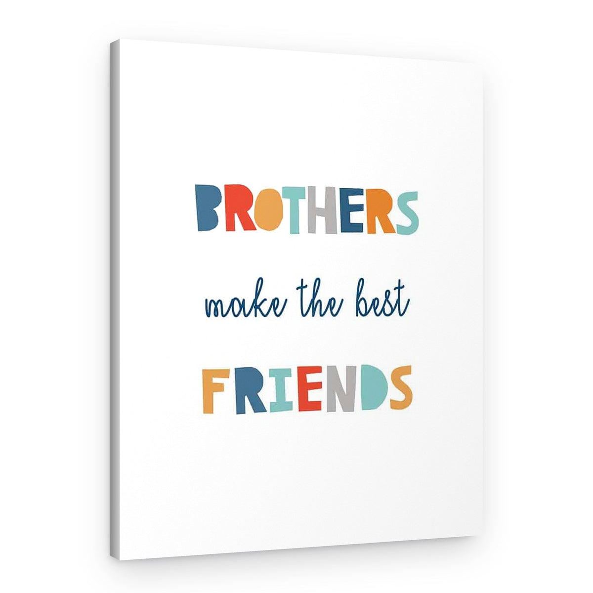 Brothers Make The Best Friends Canvas Print – Canvas Print – Design B