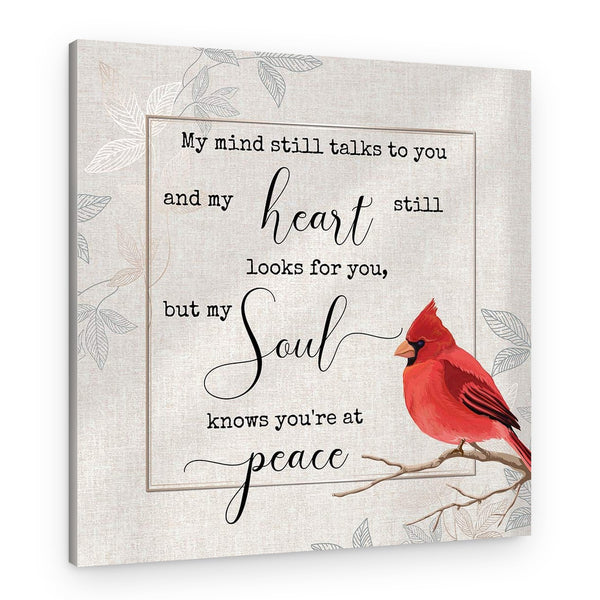 My Soul Knows You’re at Peace Canvas Print