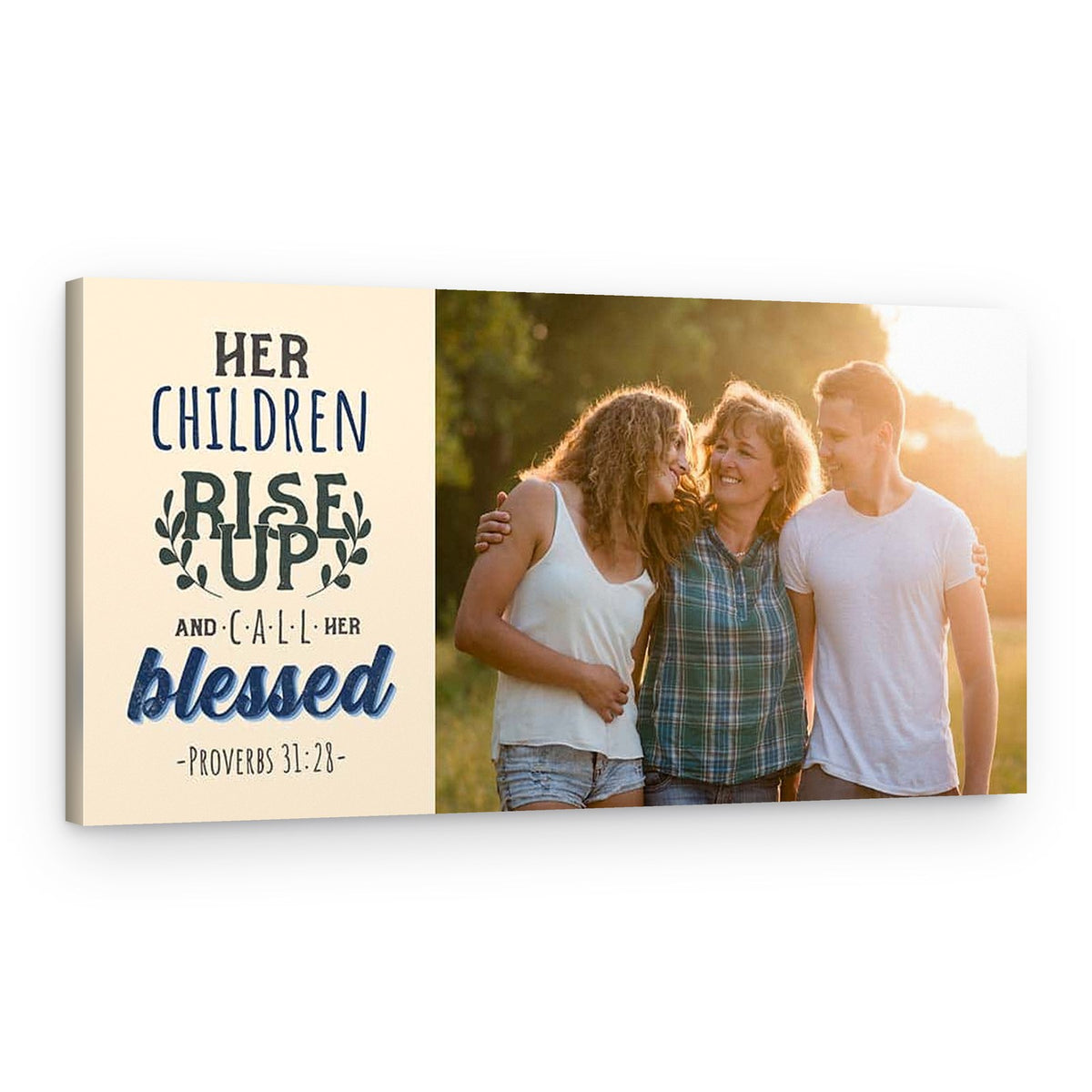 Her Children Rise Up And Call Her Blessed Custom Photo Canvas Print – Canvas Print