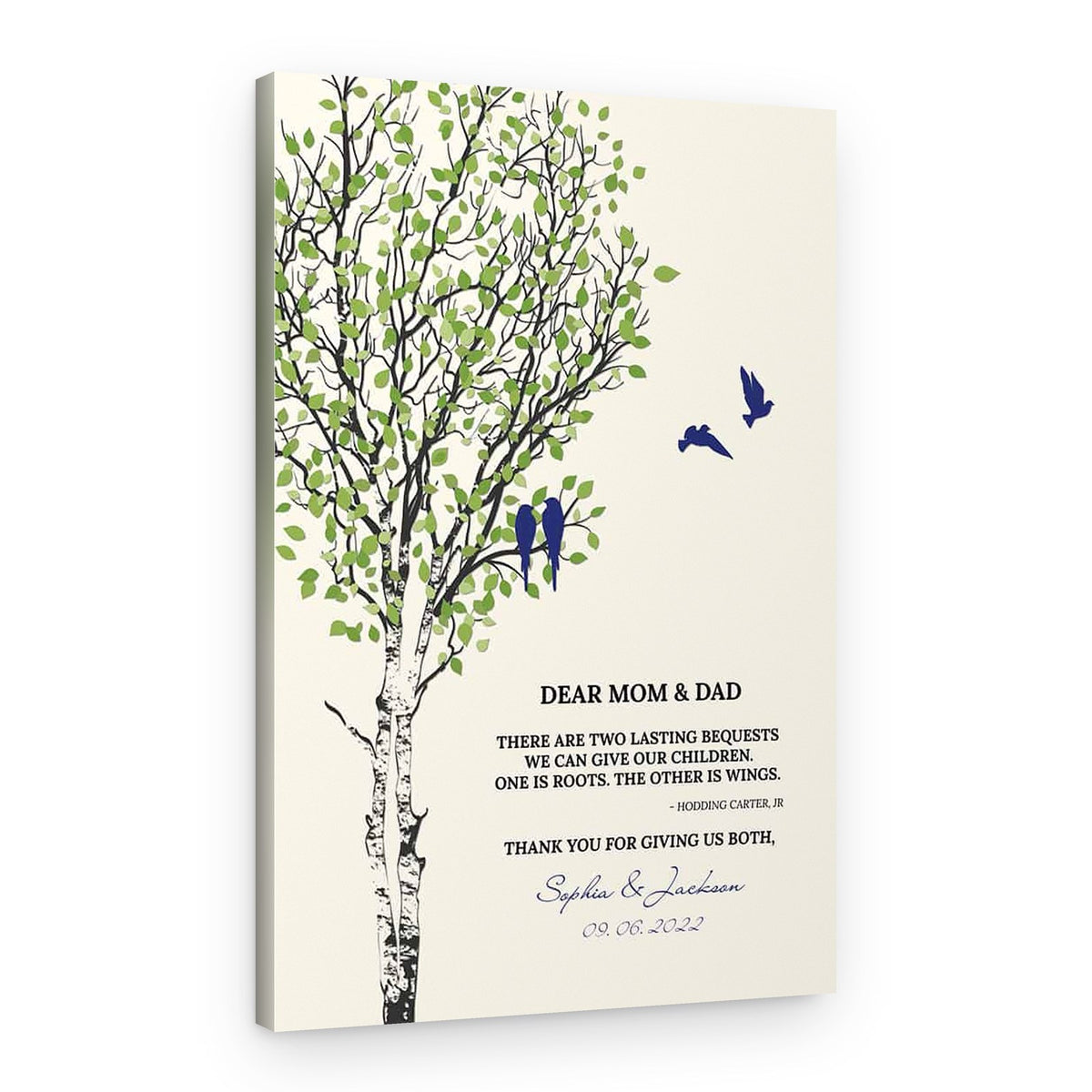 There Are Two Lasting Bequests Custom Canvas Print – Canvas Print – Design A