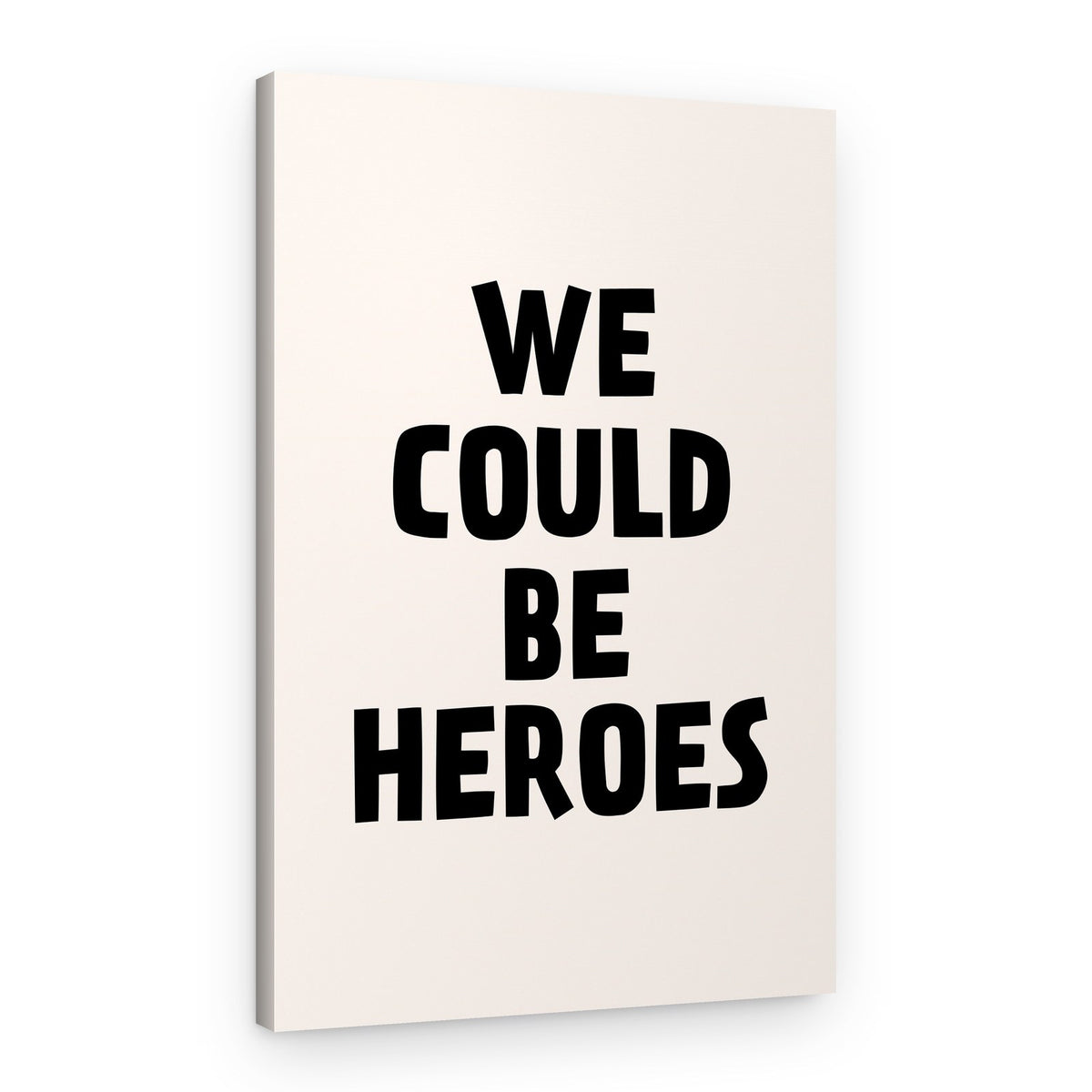 We Could Be Heroes – Canvas Print