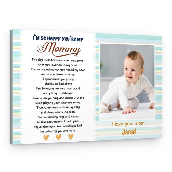 I’m So Happy You Are My Mommy Custom Photo Canvas Print