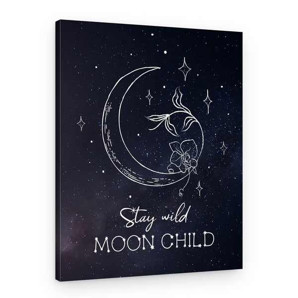 Stay Wild Moon Child Motivation Canvas Print