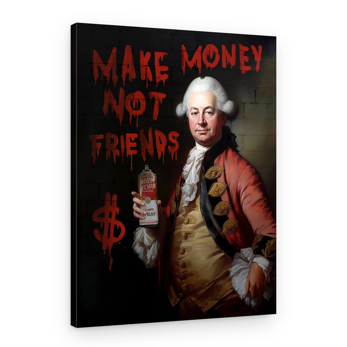 Make Money Not Friends – Canvas Print