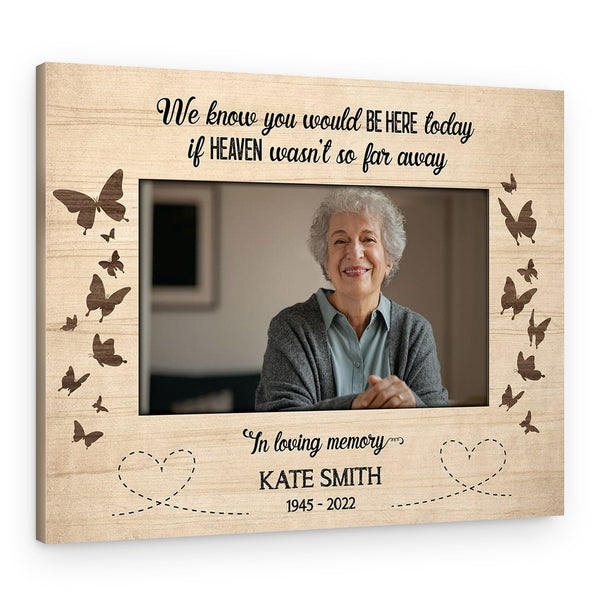 Heaven Isn’t So Far Away Memorial Canvas Print