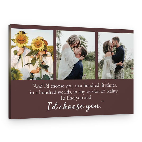 I’d Find You and I’d Choose You Photo Canvas Print