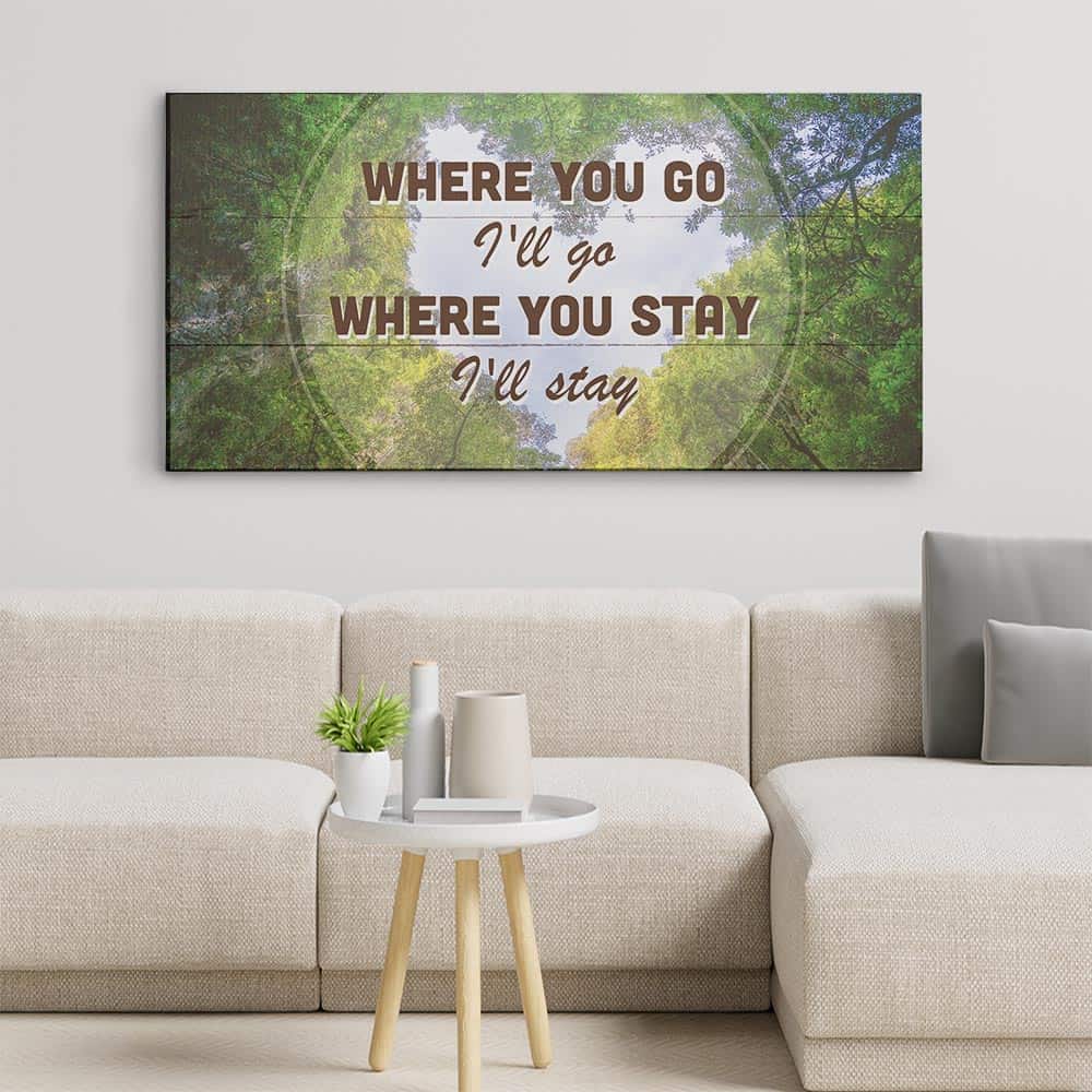 Where you go I’ll go where you stay I’ll stay Canvas Print