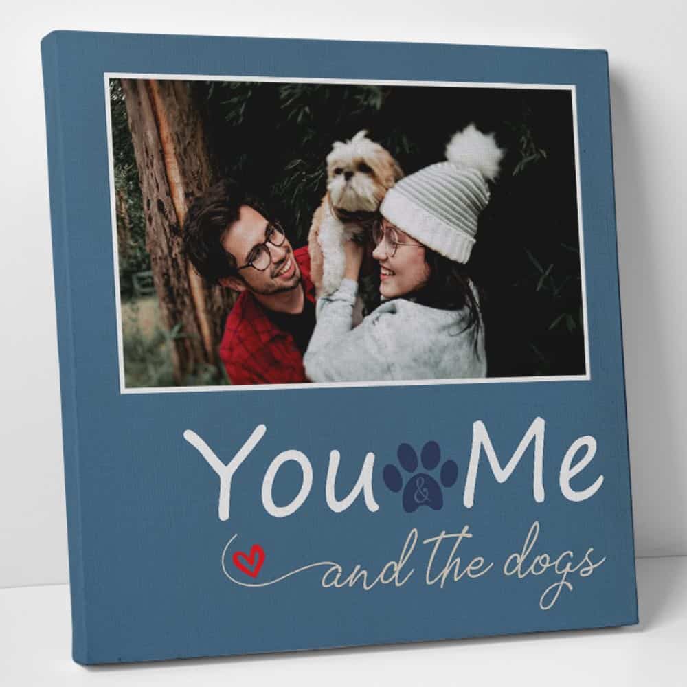 You Me and The Dogs Custom Photo Canvas Prints