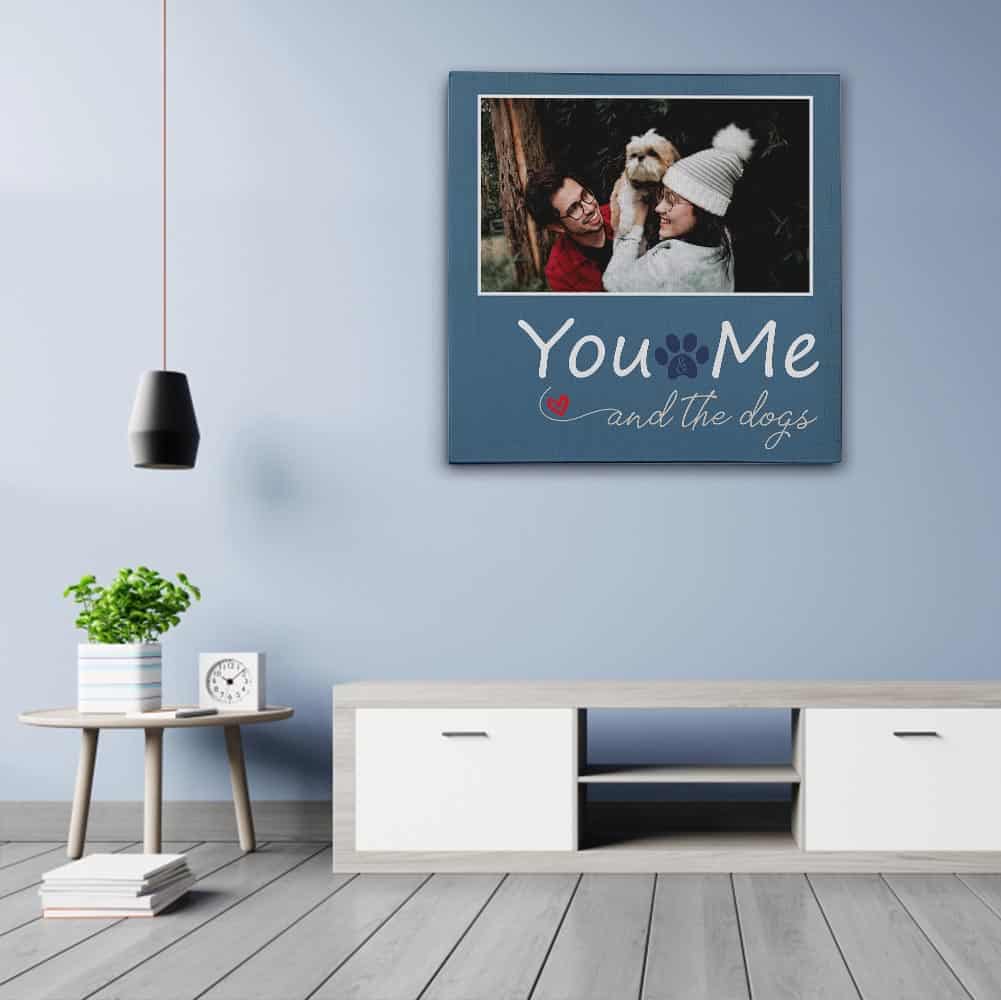 You Me and The Dogs Custom Photo Canvas Prints